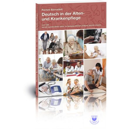 Deutsch in der Alten- und Krankenpflege mit CD - Idős- és betegápolásban dolgozó