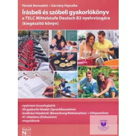   Írásbeli és szóbeli gyakorlókönyv a TELC Mittelstufe Deutsch B2 nyelvvizsgára