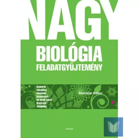 Nagy Biológia feladatgyűjtemény (2. kiadás UNY)