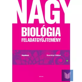 Nagy Biológia feladatgyűjtemény-Megoldások (3. kiadás)