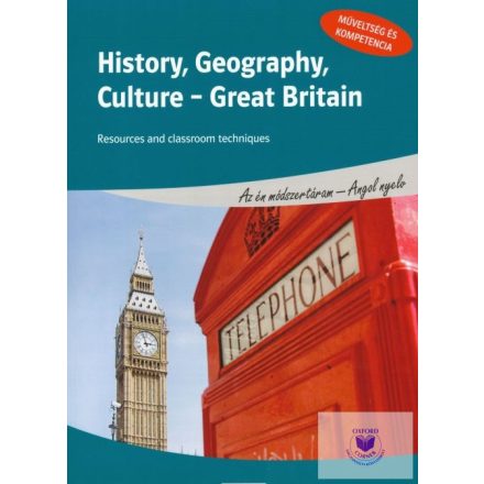 History, Georgraphy, Culture - Great Britain - Resources and classroom technique