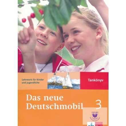 Das neue Deutschmobil 3. Tankönyv - Lehrwerk für Kinder und Jugendliche