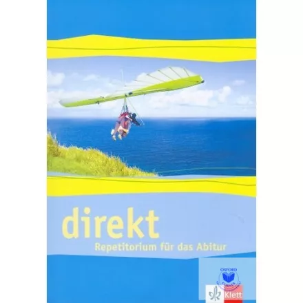 DIREKT 1 REPETITORIUM FÜR DAS ABITUR (A2-B1)