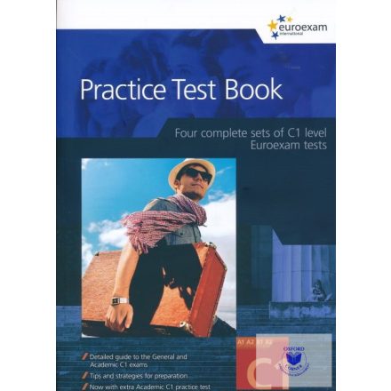 Practice Test Book Euroexam Level C1 - Four complete sets of C1 level Euroexam