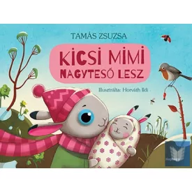 Kicsi Mimi nagytesó lesz