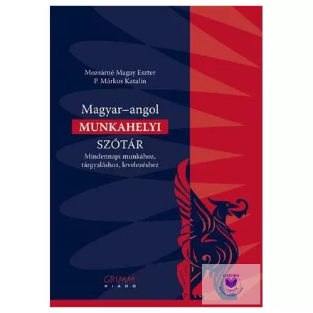 Magyar-angol munkahelyi szótár