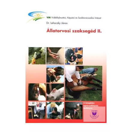 Állatorvosi szaksegéd II. (szarvasmarha, ló, sertés, kiskérődzők)