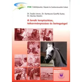   A lovak tenyésztése, takarmányozása és betegségei CD melléklettel