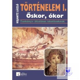 Történelem I. Őskor, ókor