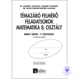   Témazáró felmérő feladatsorok matematika 8. osztály F változat, emelt szint