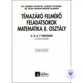   Témazáró felmérő feladatsorok matematika 8. osztály C, D, E, F tanári példány