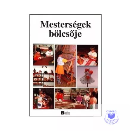 Mesterségek bölcsője