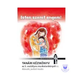Isten szeret engem!-tanári kézikönyv