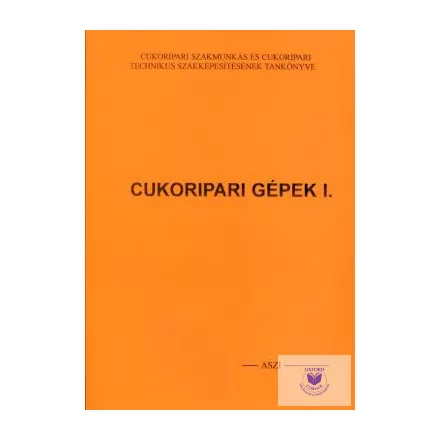 Cukoripari gépek I.