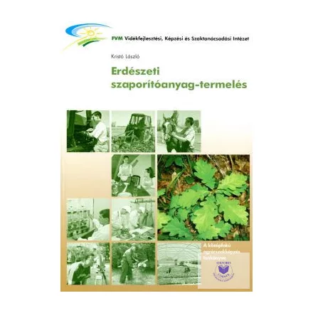 Erdészeti szaporítóanyag termelés