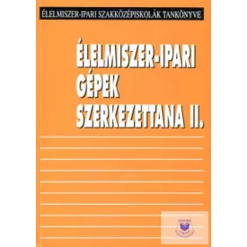 Élelmiszeripari gépek szerkezettana II.