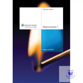 Pályaorientáció 1. Hogyan tanuljak?