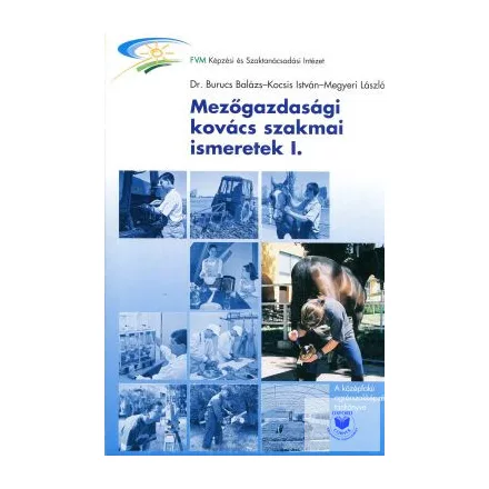 Mezőgazdasági kovács szakmai ismeretek I. (patkolókovács)