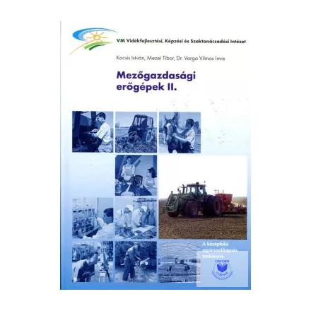 Mezőgazdasági erőgépek II.