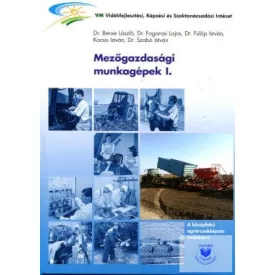 Mezőgazdasági munkagépek I.