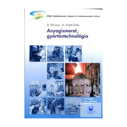 Anyagismeret, gyártástechnológia