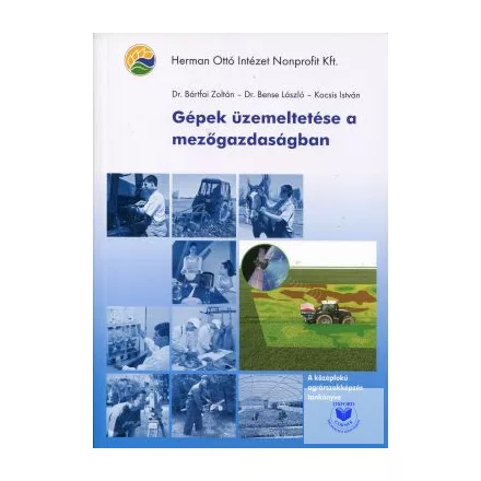Gépek üzemeltetése a mezőgazdaságban