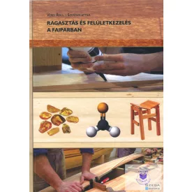 Ragasztás és felületkezelés a faiparban