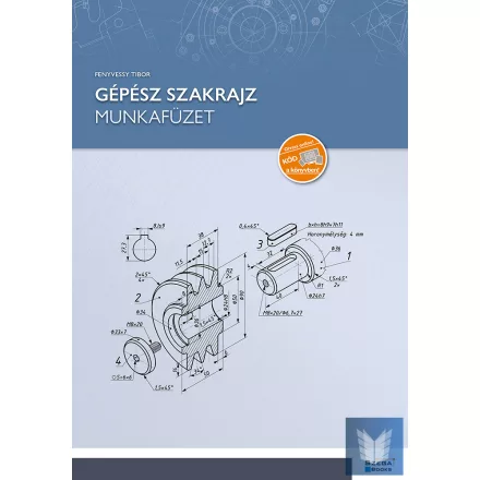 Gépész szakrajz - Munkafüzet