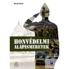 Honvédelmi alapismeretek munkafüzet
