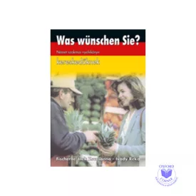 WAS WÜNSCHEN SIE? NÉMET SZAKMAI NYELVKÖNYV KERESKEDŐKNEK