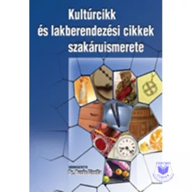 Kultúrcikk és lakberendezési cikkek szakáruismerete