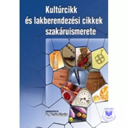 Kultúrcikk és lakberendezési cikkek szakáruismerete