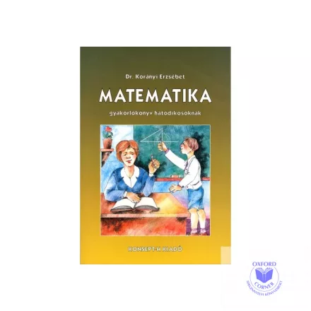 Matematika gyakorlókönyv hatodikosoknak