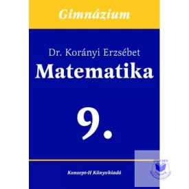 Matematika a gimnáziumok 9. osztálya számára