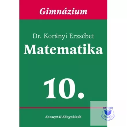 Matematika a gimnáziumok 10. osztálya számára