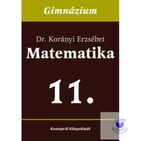 Matematika a gimnáziumok 11. osztálya számára