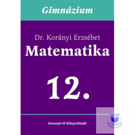 Matematika a gimnáziumok 12. osztálya számára