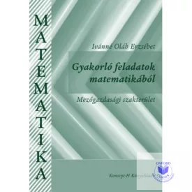   Gyakorló feladatok matematikából. Mezőgazdasági szakterület
