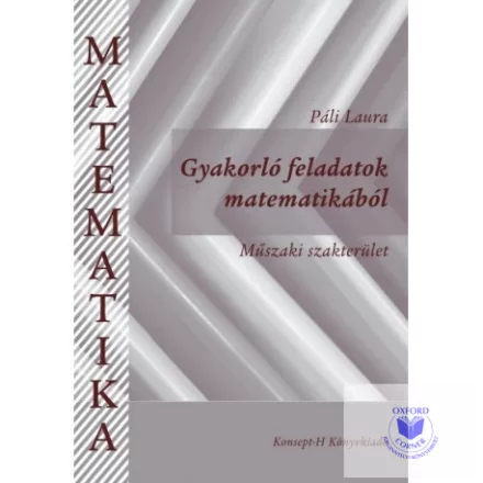 Gyakorló feladatok matematikából. Műszaki szakterület
