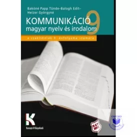   Kommunikáció - magyar nyelv és irodalom a szakiskolák 9. évfolyama számára