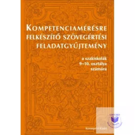   Kompetenciamérésre felkészítő szövegértési feladatgyűjtemény a szakiskolák 9-10.