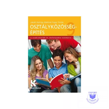 Osztályközösség-építés a szakiskolák 9. évfolyama számára