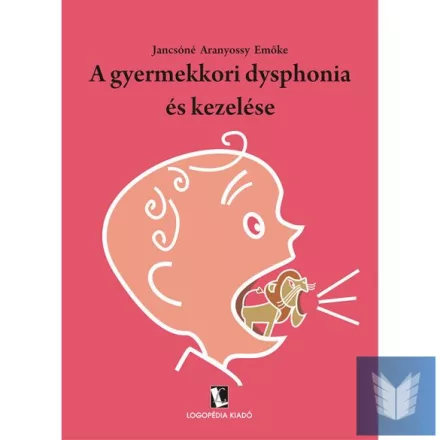 A gyermekkori dysphonia kezelése