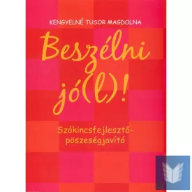 Beszélni jó(l)!