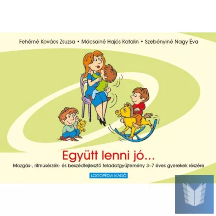 Együtt lenni jó...