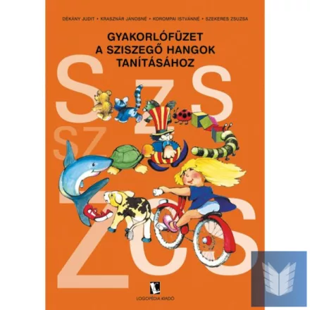 Gyakorlófüzet a sziszegő hangok gyakorlásához