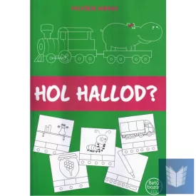 Hol hallod?