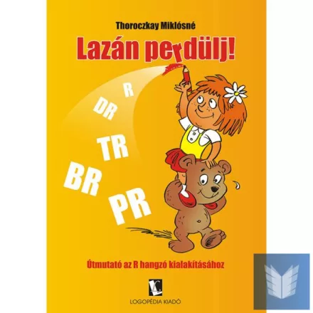 Lazán perdülj!