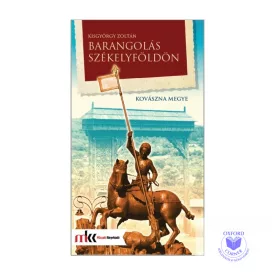 Barangolás Székelyföldön - Kovászna megye