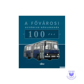 A fővárosi autóbusz-közlekedés 100 éve